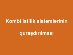 Kombi quraşdırılması